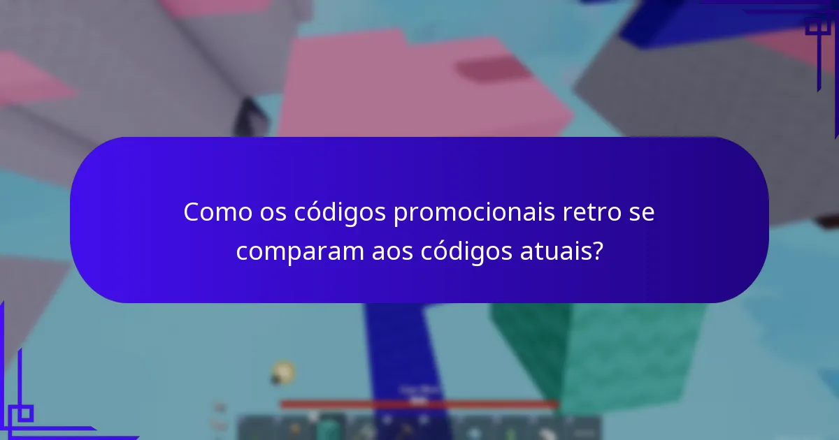 Quais códigos promocionais retro estão atualmente disponíveis?