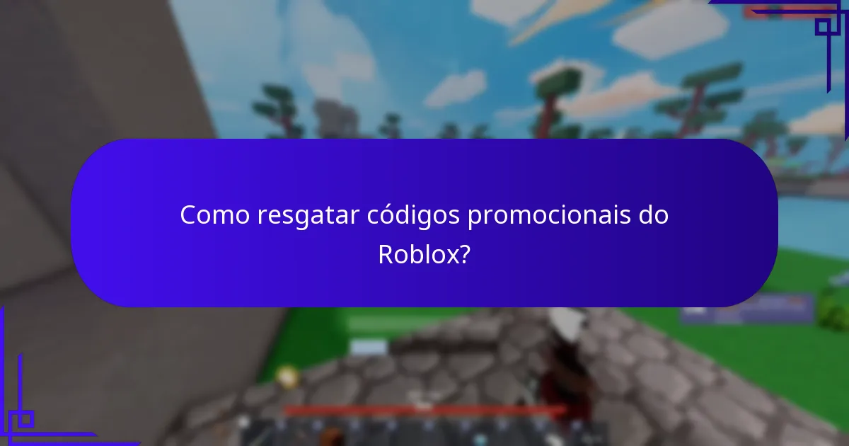 Quais códigos promocionais do Roblox estão atualmente ativos?
