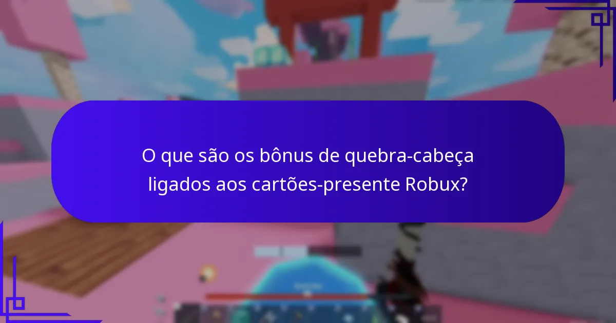 Como se comparam as caças ao tesouro com os bônus de quebra-cabeça?