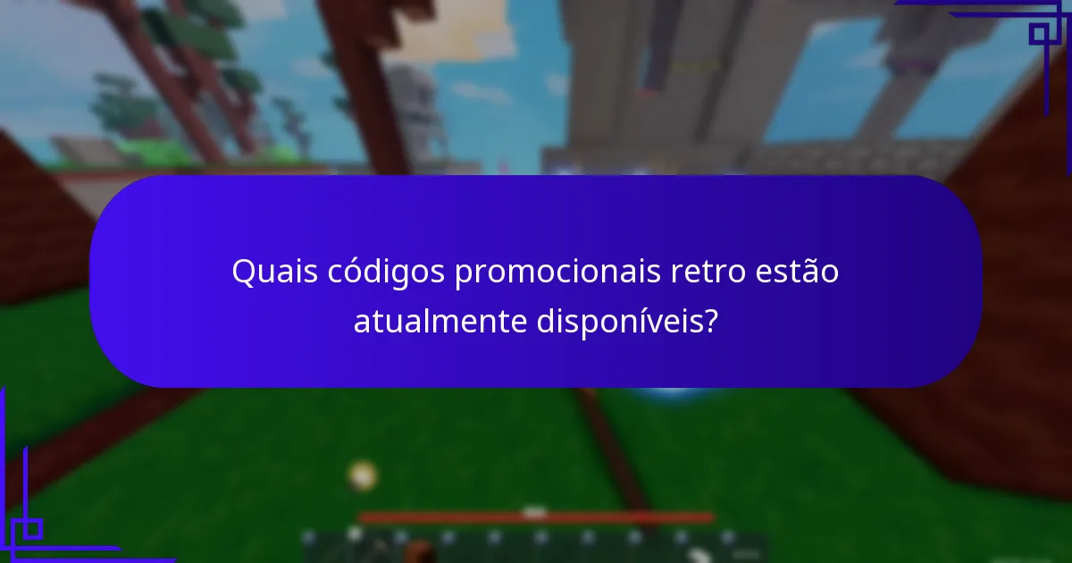 Como os códigos promocionais retro se comparam aos códigos atuais?
