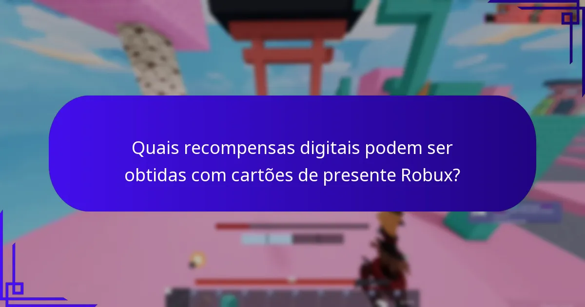 Com que rapidez pode aceder a Robux após comprar um cartão de presente?